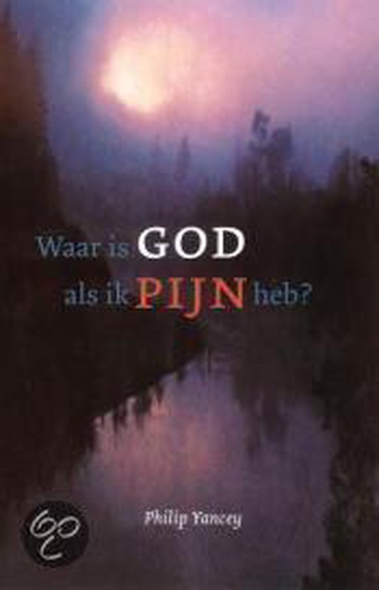 9789043507431-Waar-is-God-als-ik-pijn-heb-