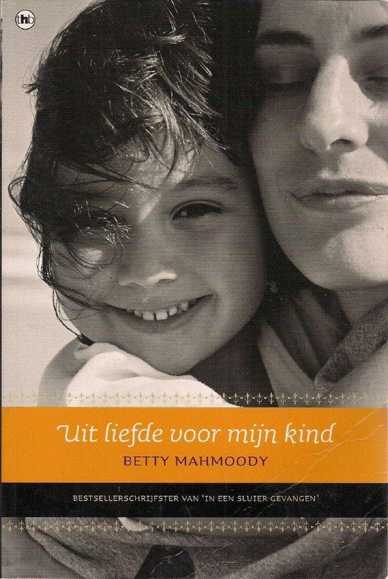 9789044323467 Uit liefde voor mijn kind