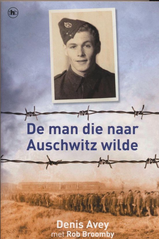 9789044345728-De-man-die-naar-Auschwitz-wilde