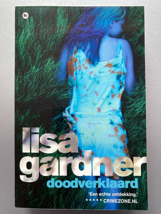 9789044351965 Lisa Gardner Doodverklaard boek Thriller