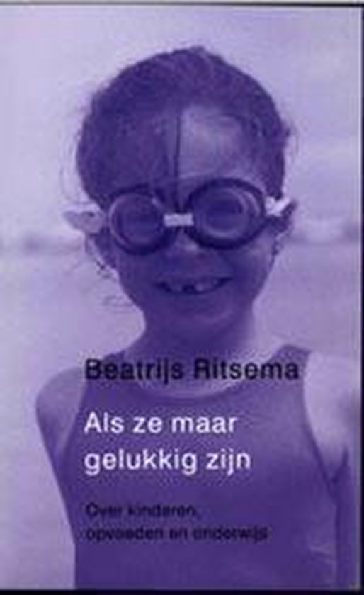 Als ze maar gelukkig zijn