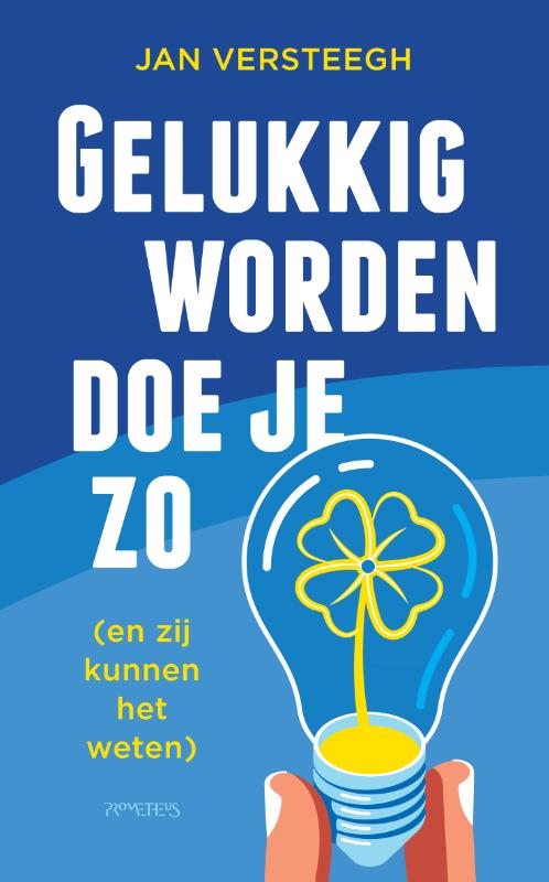 9789044639667-Gelukkig-worden-doe-je-zo