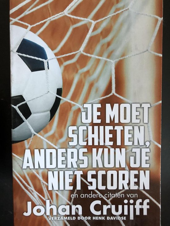 9789045320694-JE-MOET-SCHIETEN-ANDERS-KUN-JE-NIET-SCOREN
