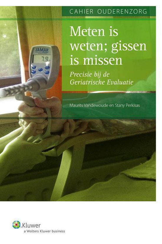 9789046550601-Cahier-ouderenzorg-Meten-is-weten-gissen-is-missen
