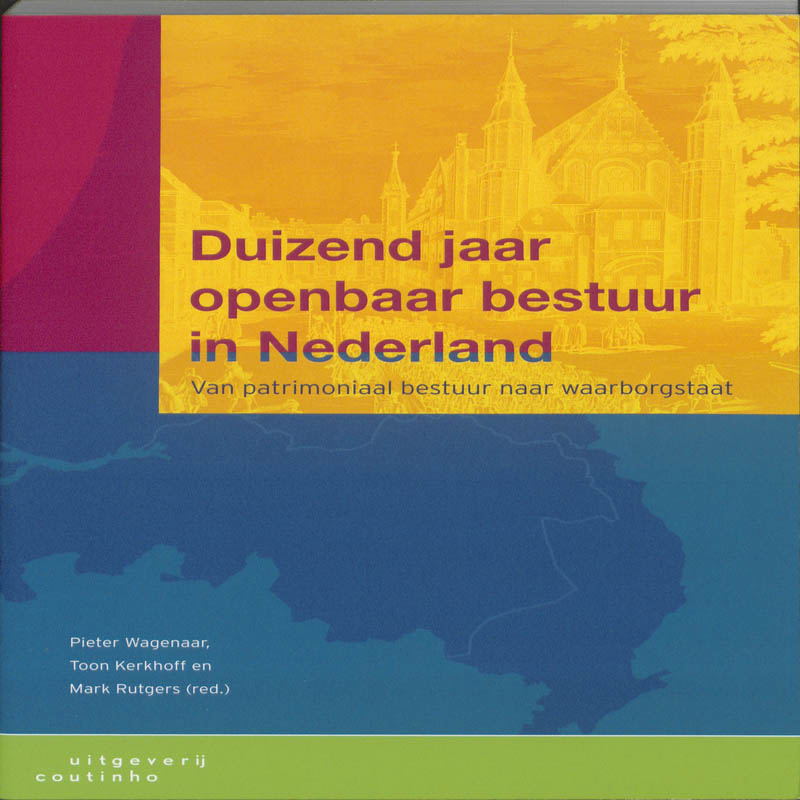 9789046902127 Duizend jaar openbaar bestuur in Nederland