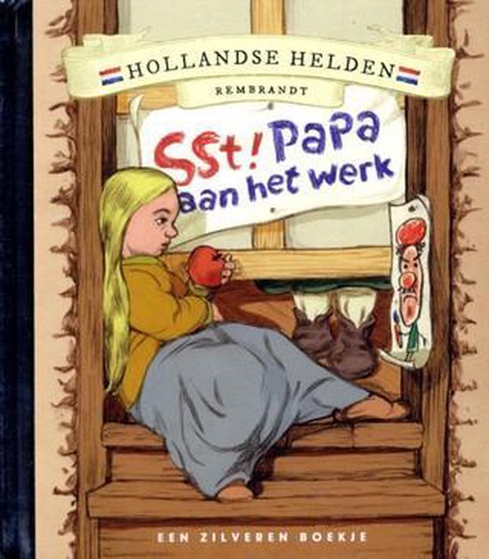 9789047620662-Hollandse-Helden--Rembrandt--Zilveren-boekje--Sst-Papa-aan-h