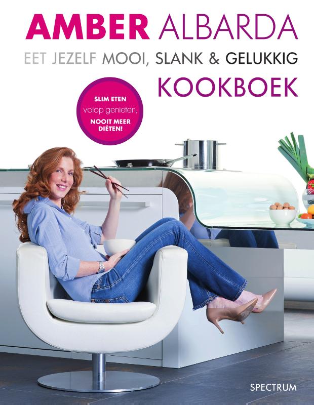 9789049107543-Eet-jezelf-mooi-slank--gelukkig-kookboek