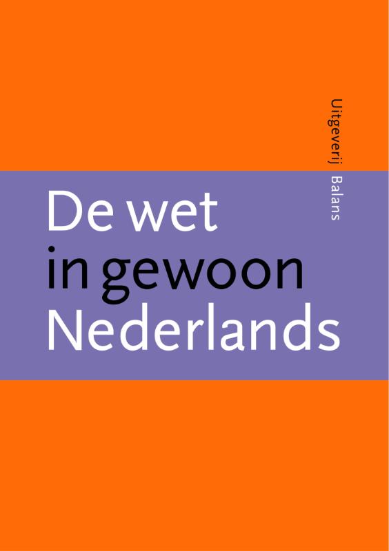 9789050187961-De-Wet-In-Gewoon-Nederlands