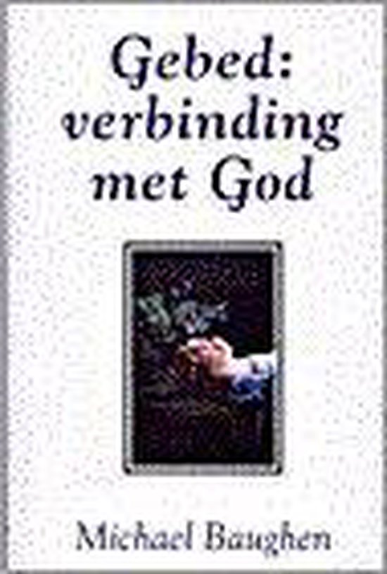 9789050305471 Gebed verbinding met God