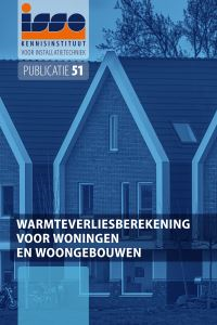 9789050443036 ISSOpublicatie 51 Warmteverliesberekening voor woningen en woongebouwen