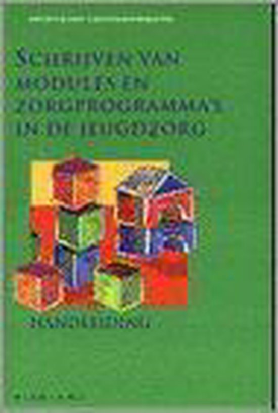 9789050508247 Schrijven van modules en zorgprogrammas in de jeugdzorg  deel Handleiding