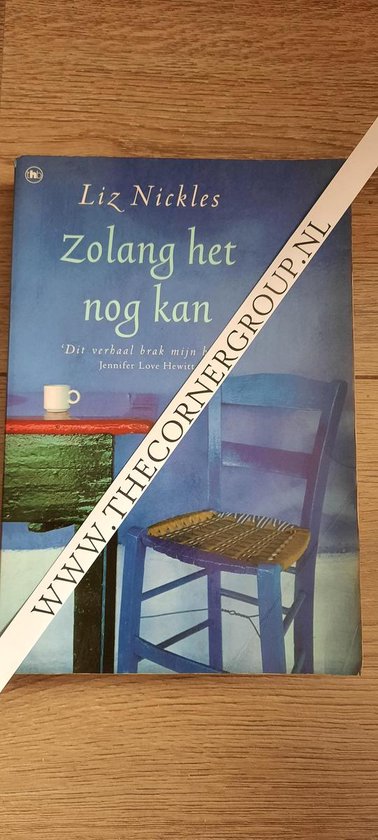9789051084016-Zolang-het-nog-kan.--Liz-Nickles.