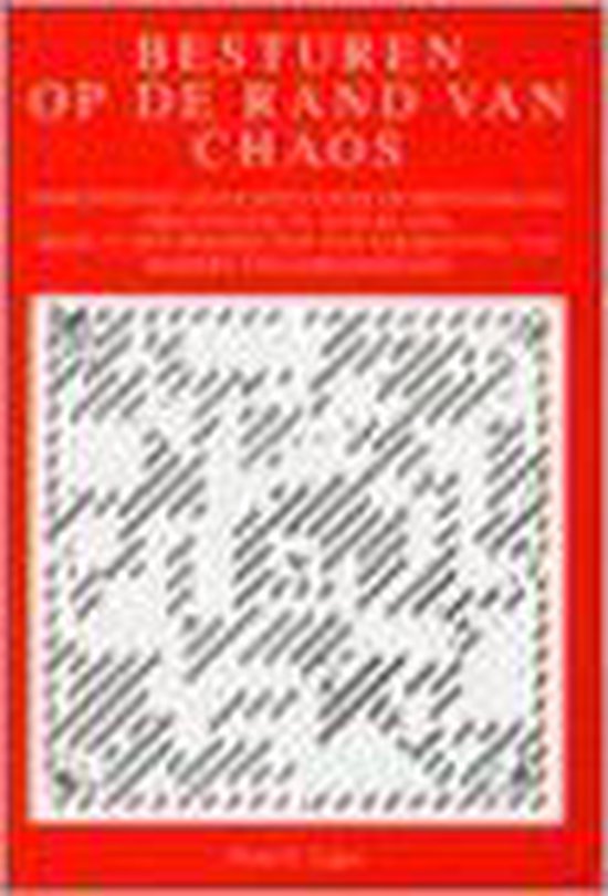 9789051667219-Besturen-op-de-rand-van-chaos.-Inzichten-en-gedachten-over-de-bestuurlijke-organisatie-in-Nederland-mede-in-het-perspectief-van-vormgeving-van-modern-veiligheidsbeleid