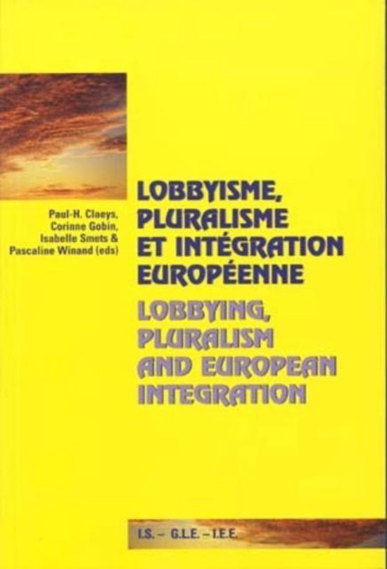 9789052018034 Lobbying Pluralism and European Integration