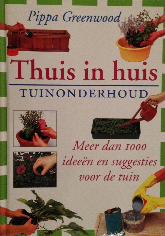 9789052470290-Thuis-is-huis--TUINONDERHOUD