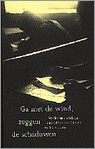 9789053302484 Ga met de wind zeggen de schaduwen