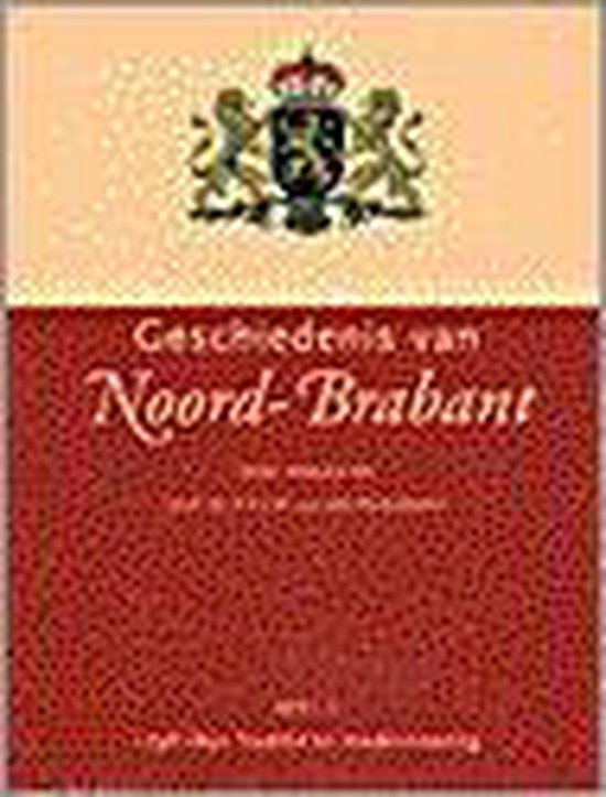 9789053522172-GESCHIEDENIS-VAN-NOORD-BRABANT-1