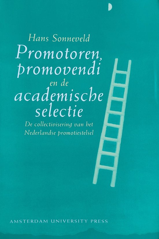 9789053562697 Promotoren promovendi en de academische selectie  druk 1