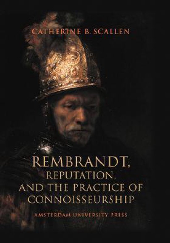 -Rembrandt-Reputation-and-the-Practice-of-Connoisseurship