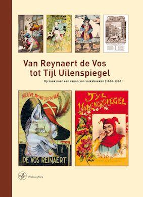9789057301827 Bijdragen tot de Geschiedenis van de Nederlandse Boekhandel Nieuwe Reeks 16    Van Reynaert de Vos tot Tijl Uilenspiegel