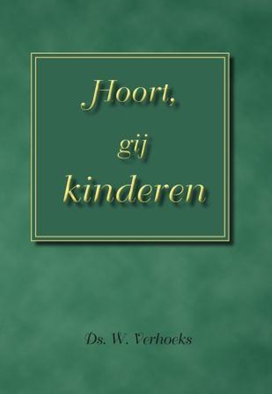 9789057411717 Hoort gij kinderen