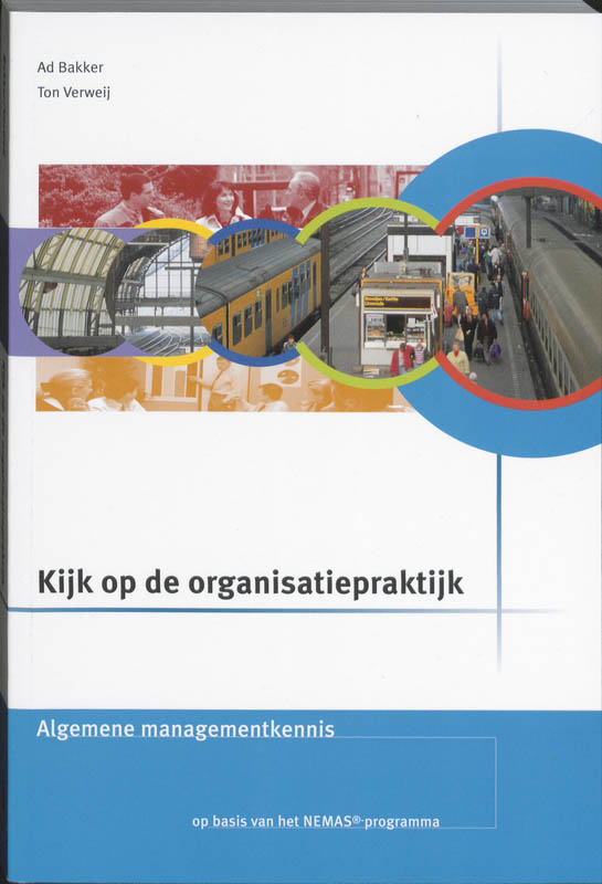 9789057521737-Kijk-op-de-organisatiepraktijk--Algemene-managementkennis-deel-Theorieboek