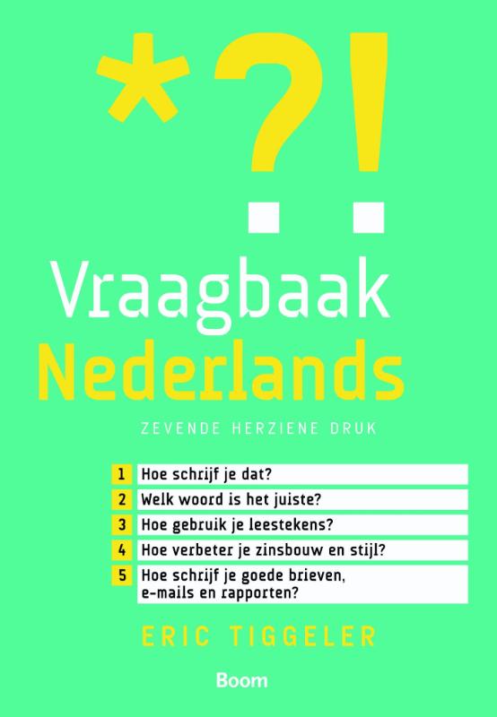 Vraagbaak Nederlands, Van Spelling Tot Stijl
