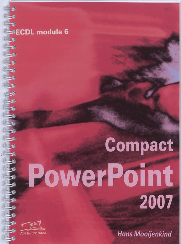 9789059061910 Compact PowerPoint 2007 ECDL module 6
