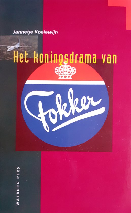 9789060118955 Het koningsdrama van Fokker