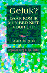 9789061343844-GELUK-DAAR-KOM-IK-MIJN-BED-NIET-VOOR-UIT