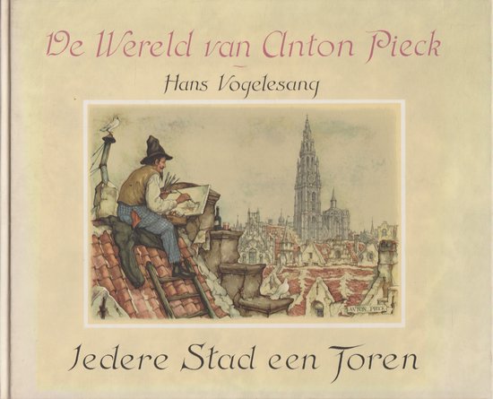 9789062074280-De-Wereld-van-Anton-Pieck-Iedere-Stad-een-Toren