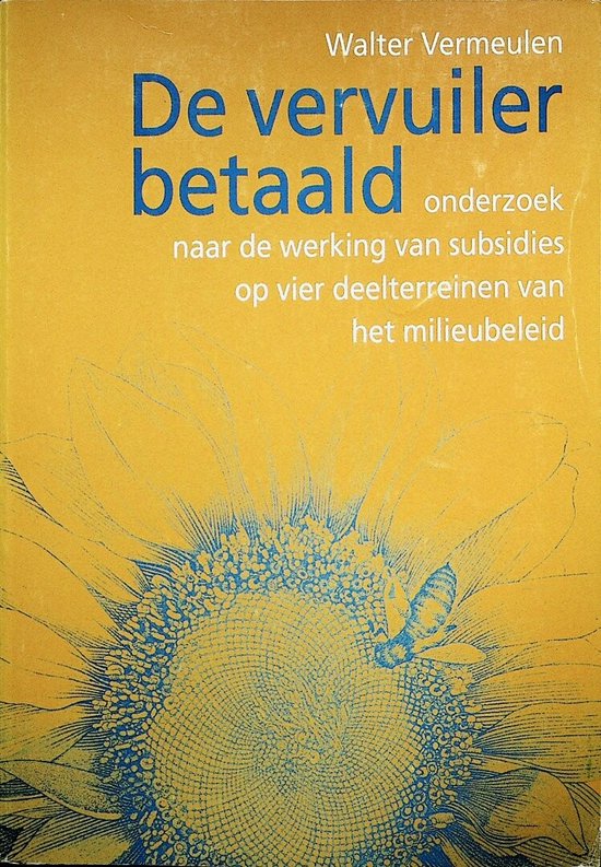 9789062242863-De-vervuiler-betaald-onderzoek-naar-de-werking-van-subsidies-op-vier-deelterreinen-van-het-milieubeleid