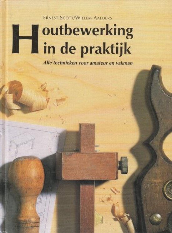 9789062483006 Houtbewerking in de praktijk