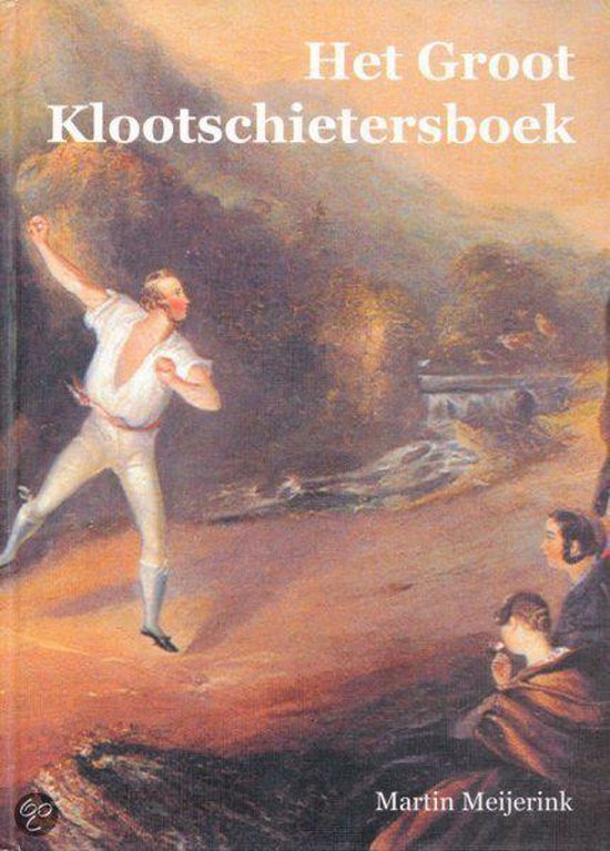 9789062895984-Het-groot-klootschietersboek-een-middeleeuws-volksspel-wordt-volwaardige-sport