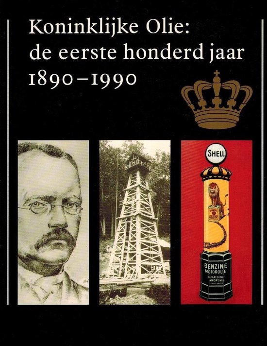 9789066441095-Koninklyke-olie-eerste-honderd-jaar