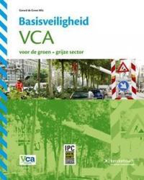 9789067205931 Basisveiligheid VCA voor de groengrijze sector