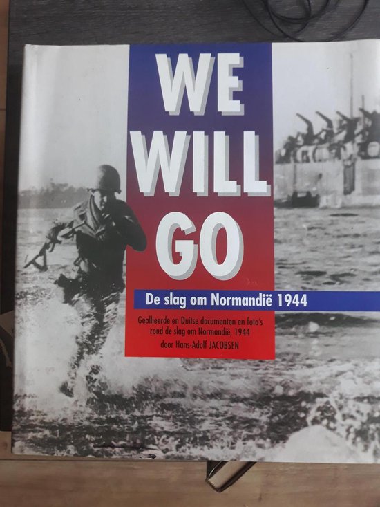 9789067611169-We-will-go-slag-om-normandie-1944