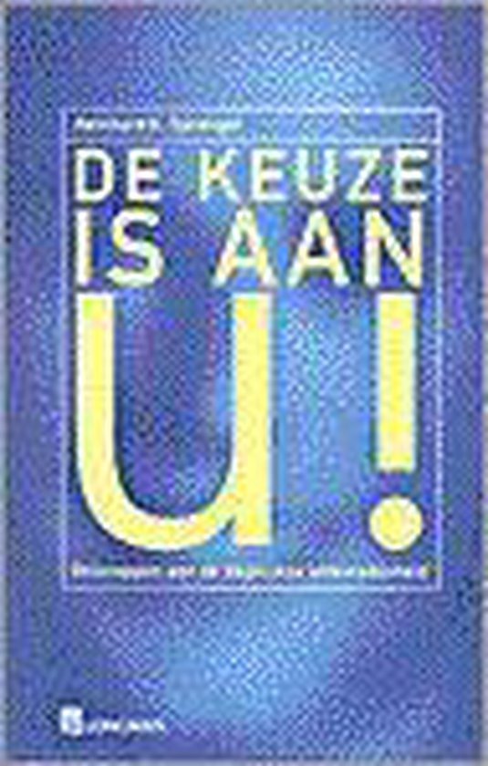 9789067899895-De-keuze-is-aan-u
