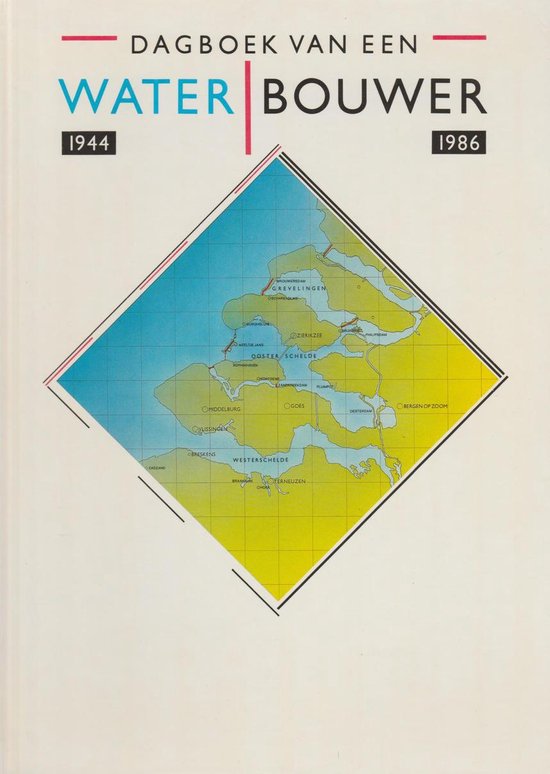 9789070027933-Dagboek-van-een-waterbouwer-1944-1986