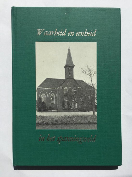9789070171032-Waarheid-en-eenheid-i.h.-spanningsveld