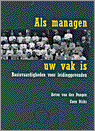 9789070512828 Als managen uw vak is