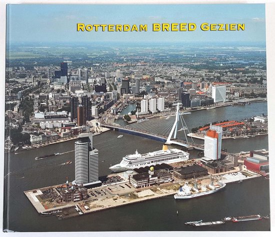 9789071082023-Rotterdam-Breed-Gezien