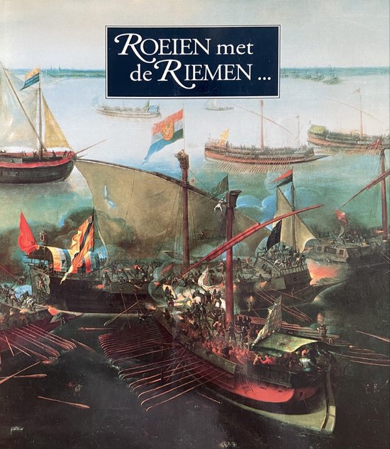 9789071894237-Roeien-met-de-riemen.-75-jaar-Vereeniging-Nederlandsch-Historisc