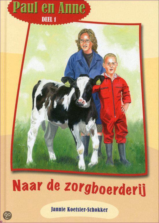 9789074787628 Paul En Anne Naar De Zorgboerderij