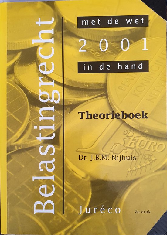 9789074841627-Belastingrecht-met-de-wet-in-de-hand-2001-theorieboek