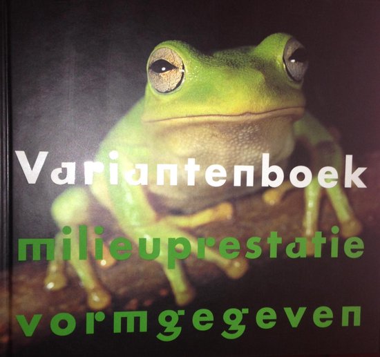 9789075365610-Variantenboek-milieuprestatie-vormgegeven