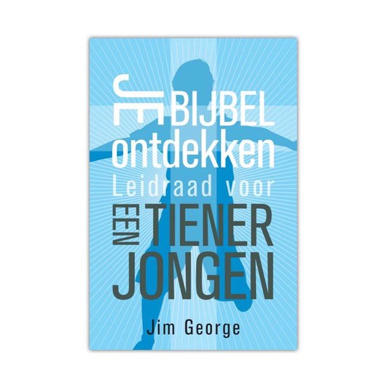 9789077669976-Je-Bijbel-Ontdekken-Leidraad-Voor-Een-Tiener-Jongen--Jim-Georg