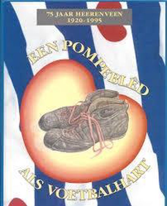 9789080263826-Een-pompebled-als-voetbalhart