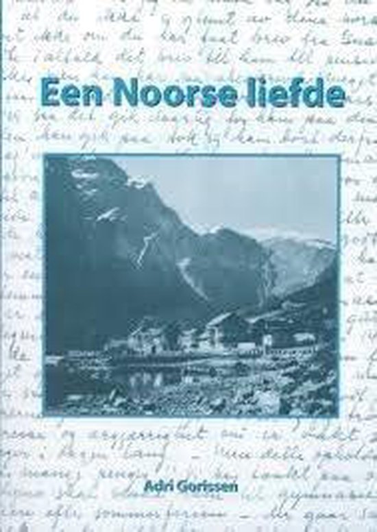9789080530508-Een-Noorse-liefde--Het-weggestopte-verlangen-van-Felix-Rutten