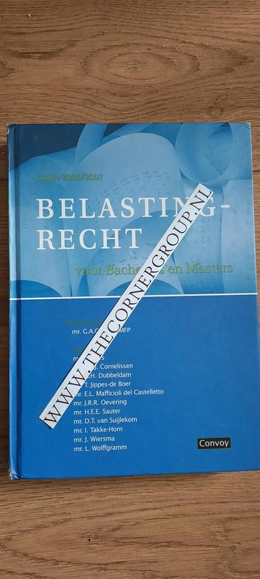 9789080671881-Belastingrecht-voor-Bachelors-en-Masters-06-07-Theorieboek